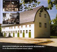 Katalog »Das Kunstgebäude im Schlosshof Bodenburg - in ein Baudenkmal kommt neues Leben«